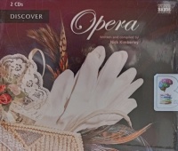 Discover Opera written by Nick Kimberley performed by NA on Audio CD (Abridged)